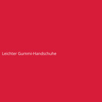 Leichter Gummi-Handschuhe