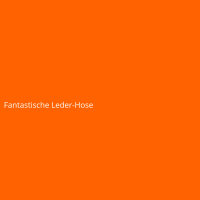 Fantastische Leder-Hose