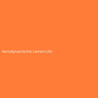 Aerodynamische Leinen-Uhr